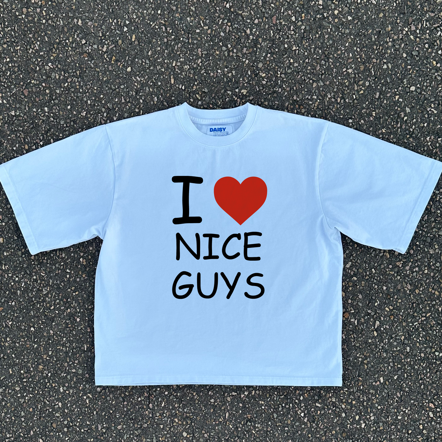 I Love Nice Guys Tee (COMING SOON)